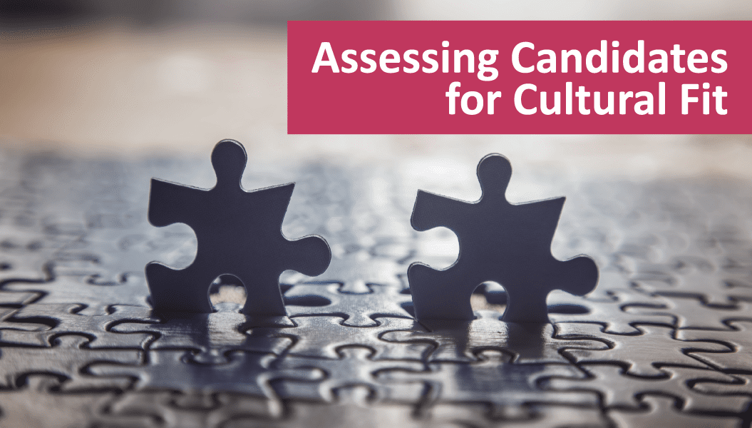 Assessing for cultural fit