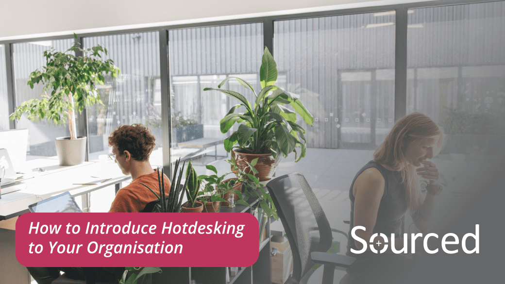 How to Introduce Hotdesking to Your Organisation