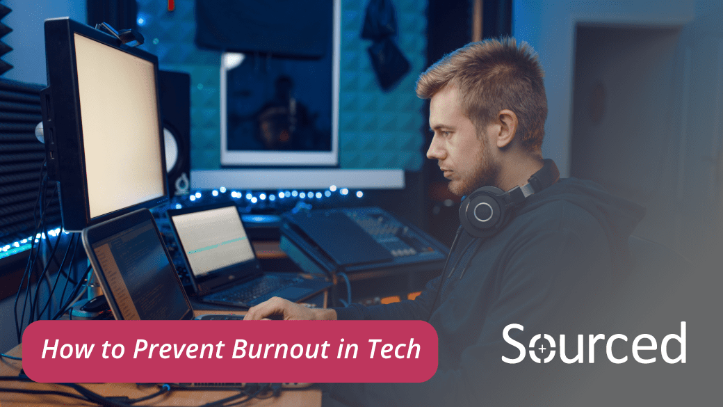 How to Prevent Burnout in Tech