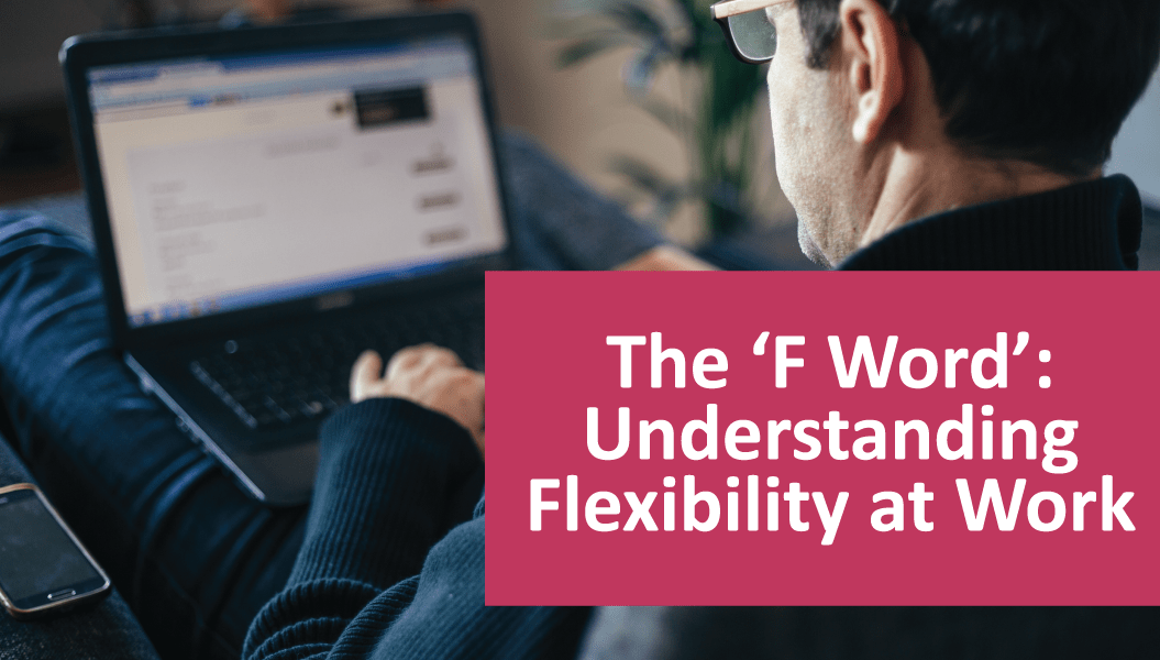 Understanding Flexibility at Work