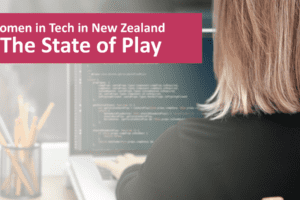 Women in Tech in New Zealand – The State of Play