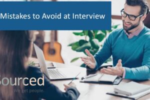3 Mistakes to Avoid at your next Interview - read before you go